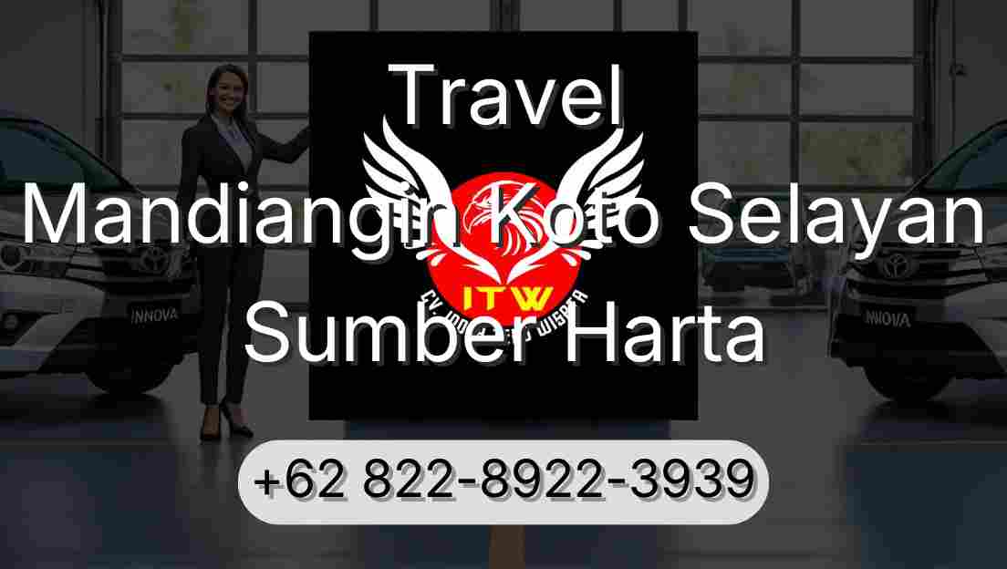 Travel Mandiangin Koto Selayan Sumber Harta
