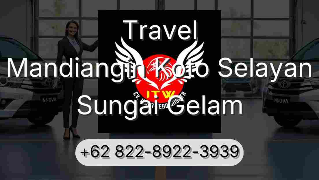 Travel Mandiangin Koto Selayan Sungai Gelam