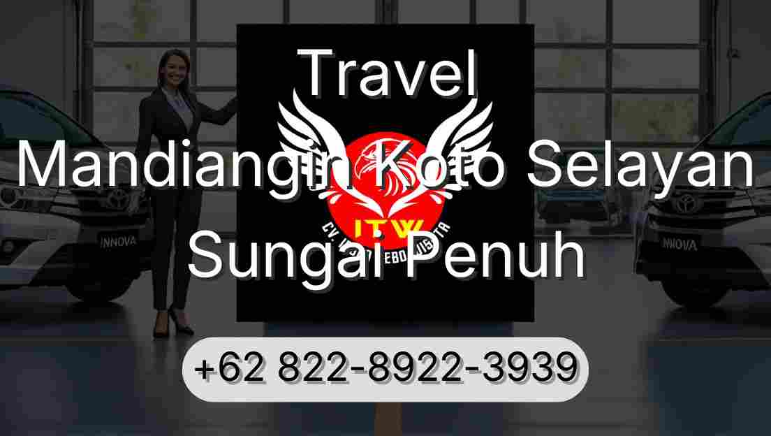 Travel Mandiangin Koto Selayan Sungai Penuh