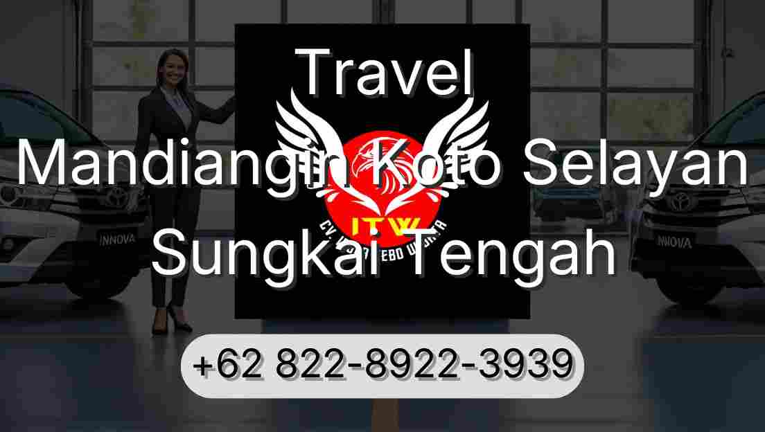 Travel Mandiangin Koto Selayan Sungkai Tengah