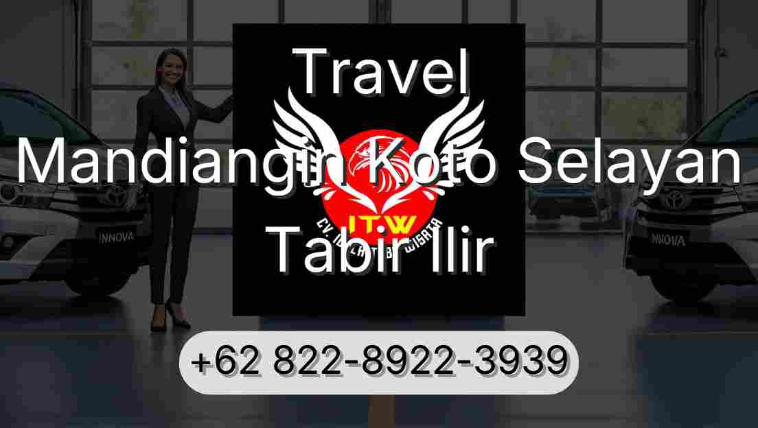 Travel Mandiangin Koto Selayan Tabir Ilir
