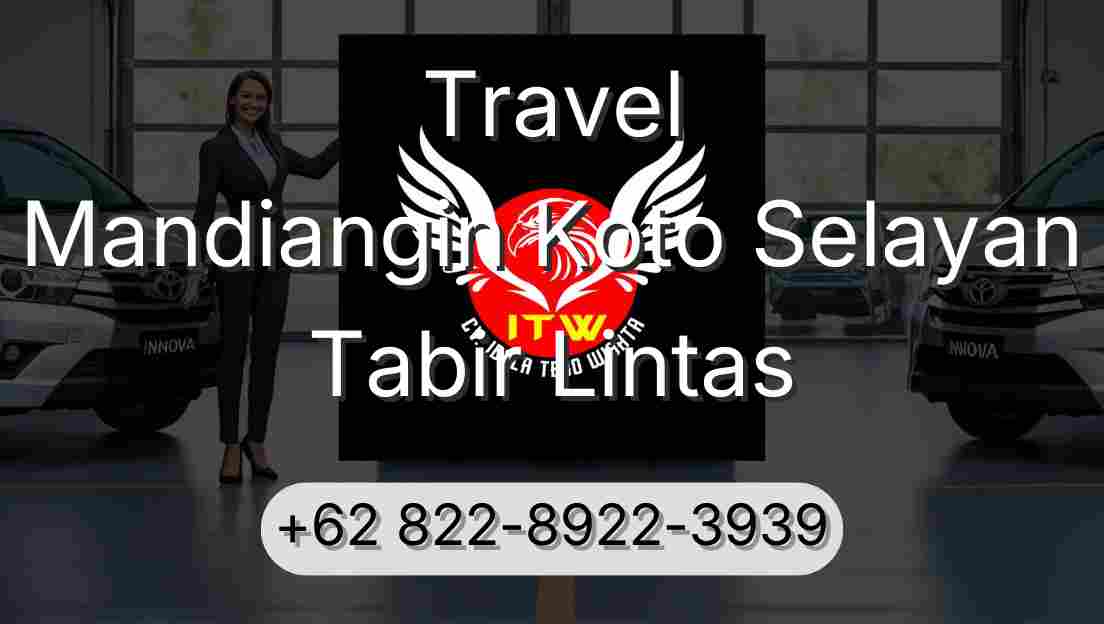 Travel Mandiangin Koto Selayan Tabir Lintas