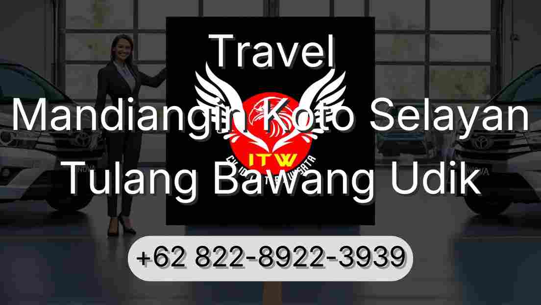Travel Mandiangin Koto Selayan Tulang Bawang Udik