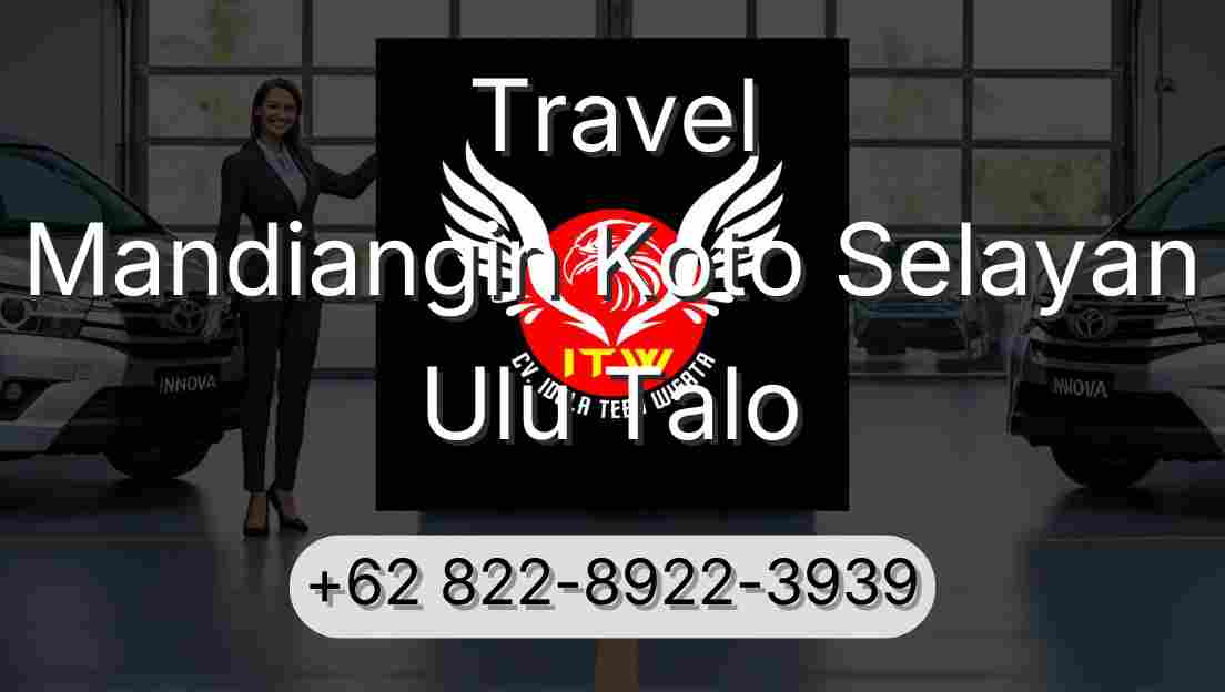 Travel Mandiangin Koto Selayan Ulu Talo