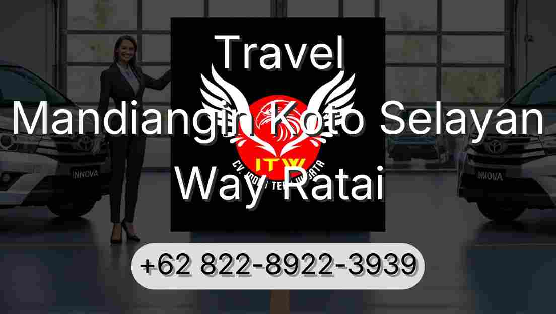 Travel Mandiangin Koto Selayan Way Ratai