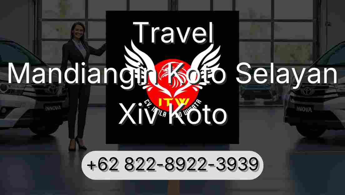 Travel Mandiangin Koto Selayan Xiv Koto