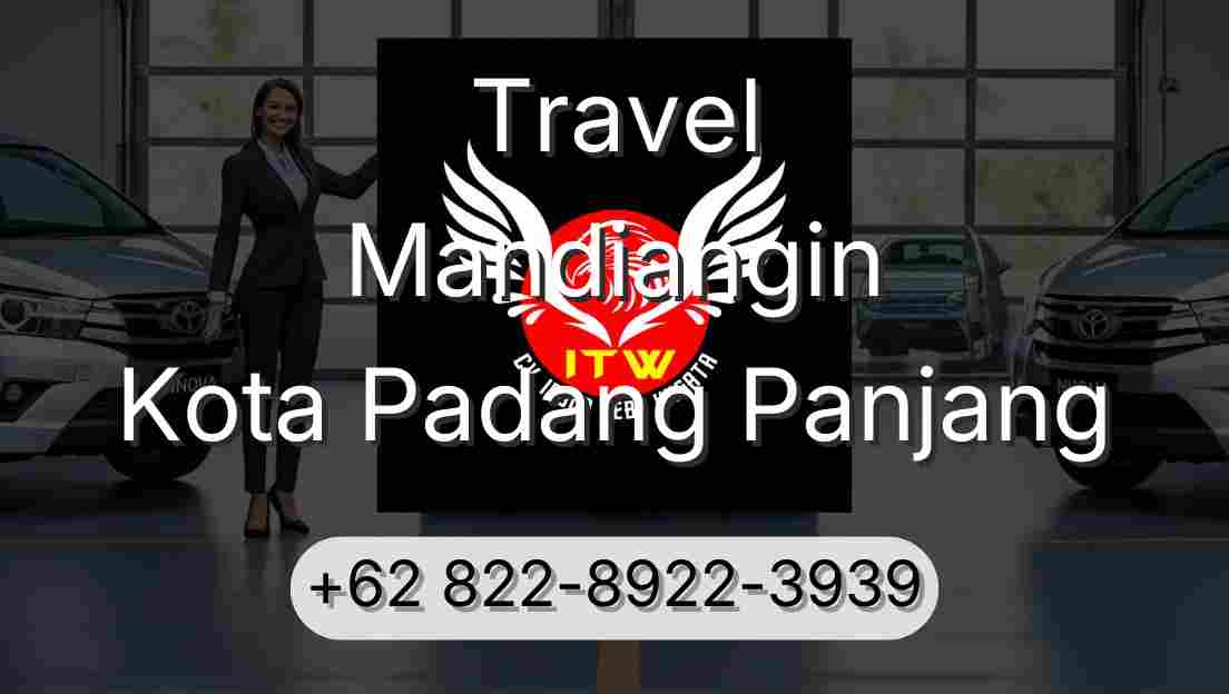 Travel Mandiangin Kota Padang Panjang