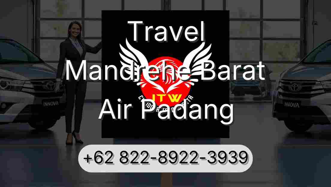 Travel Mandrehe Barat Air Padang