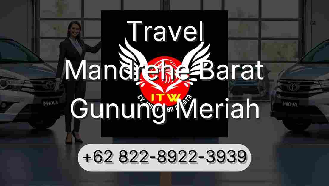Travel Mandrehe Barat Gunung Meriah