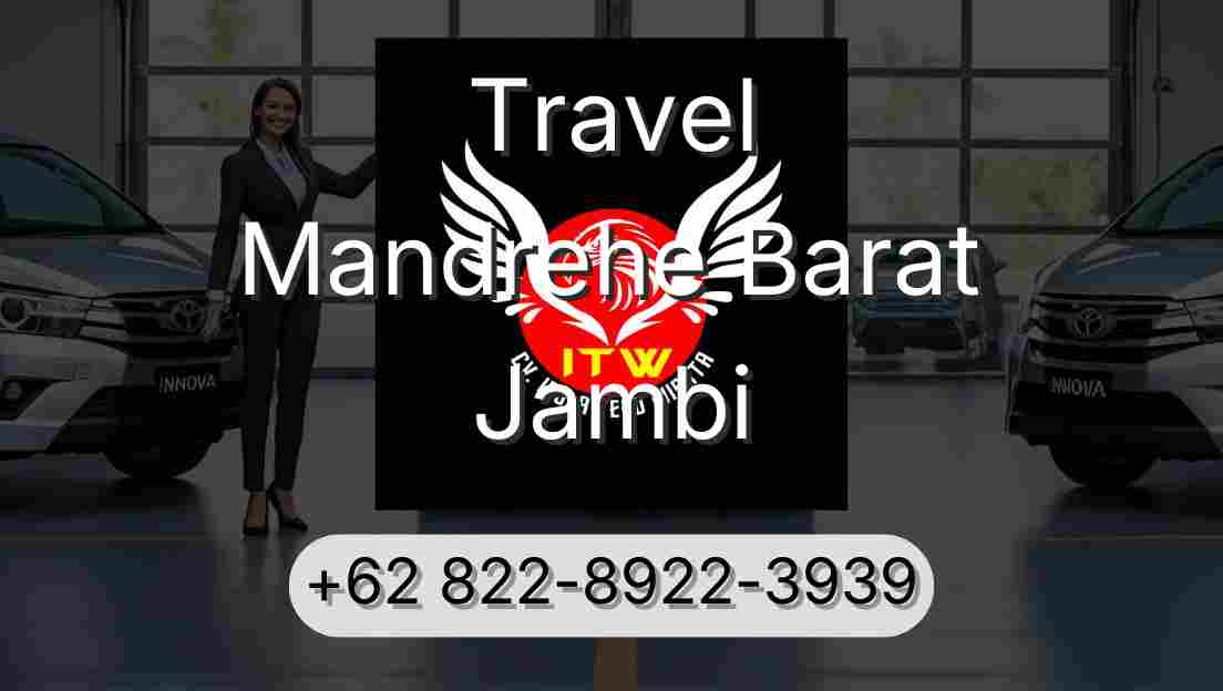 Travel Mandrehe Barat Jambi