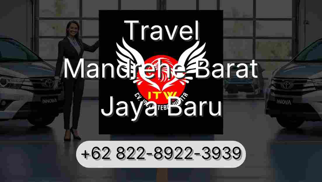 Travel Mandrehe Barat Jaya Baru
