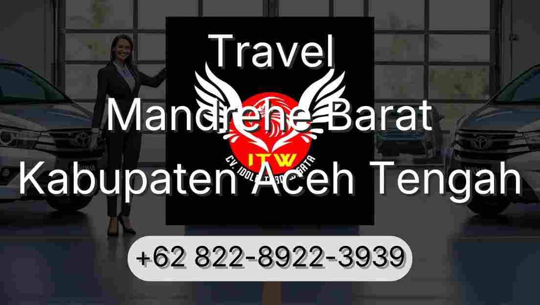 Travel Mandrehe Barat Kabupaten Aceh Tengah