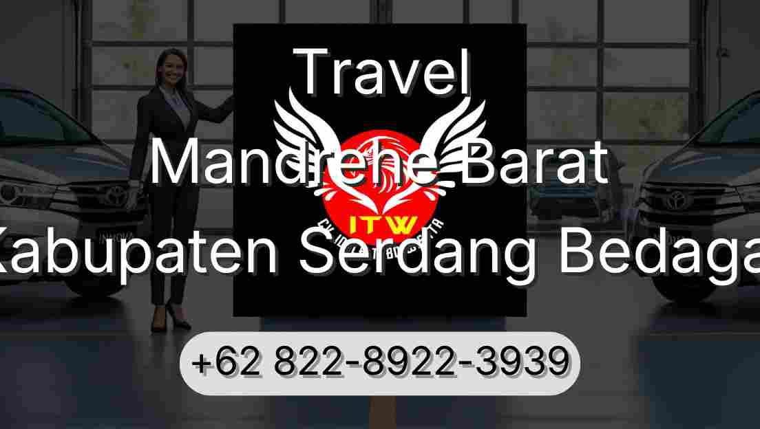 Travel Mandrehe Barat Kabupaten Serdang Bedagai
