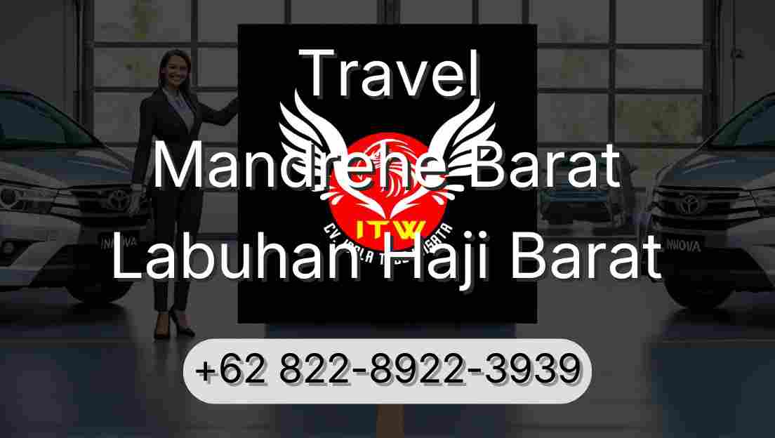 Travel Mandrehe Barat Labuhan Haji Barat