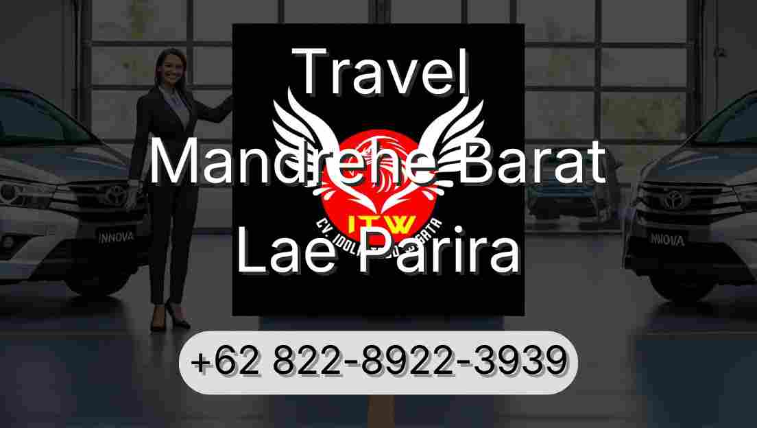 Travel Mandrehe Barat Lae Parira