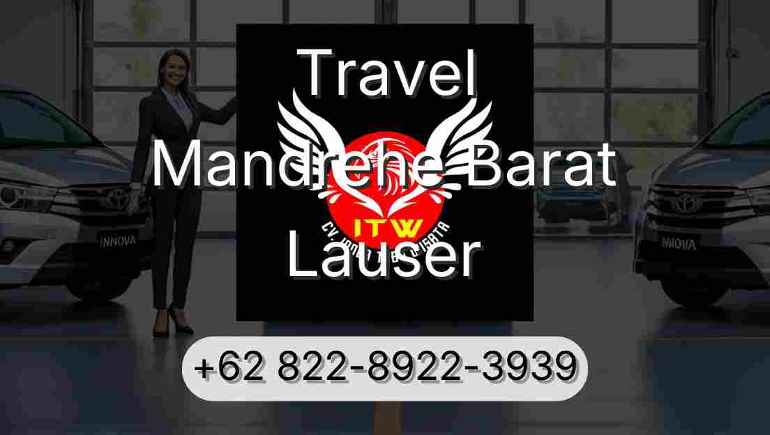 Travel Mandrehe Barat Lauser