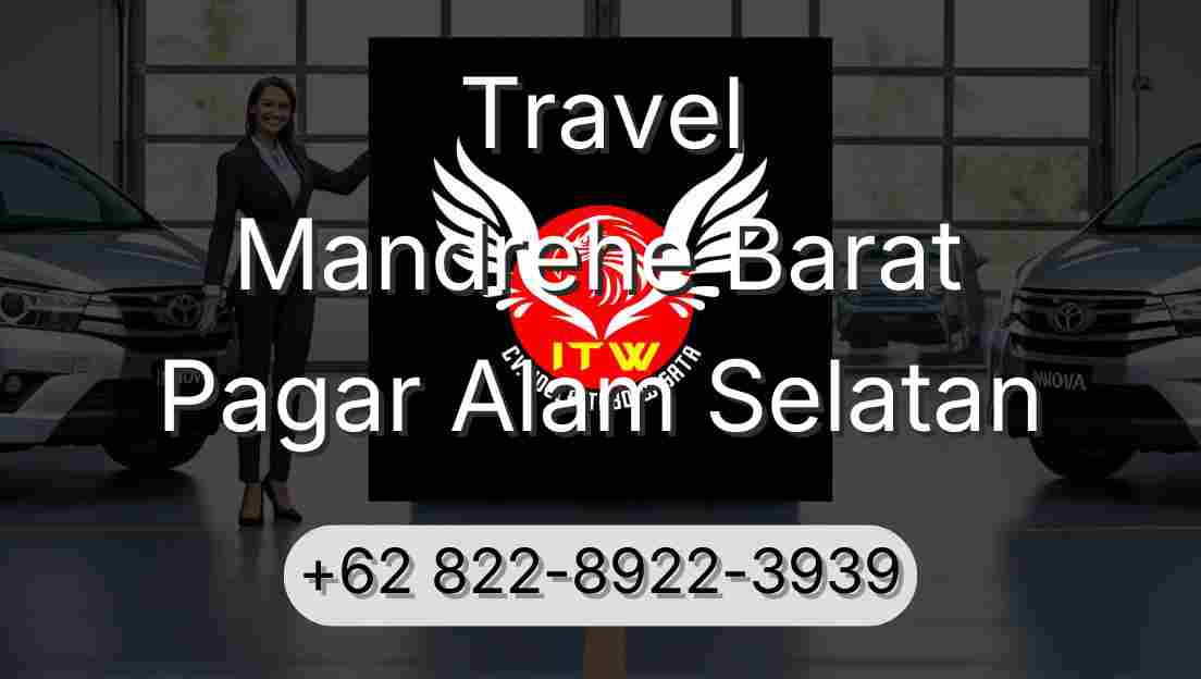 Travel Mandrehe Barat Pagar Alam Selatan
