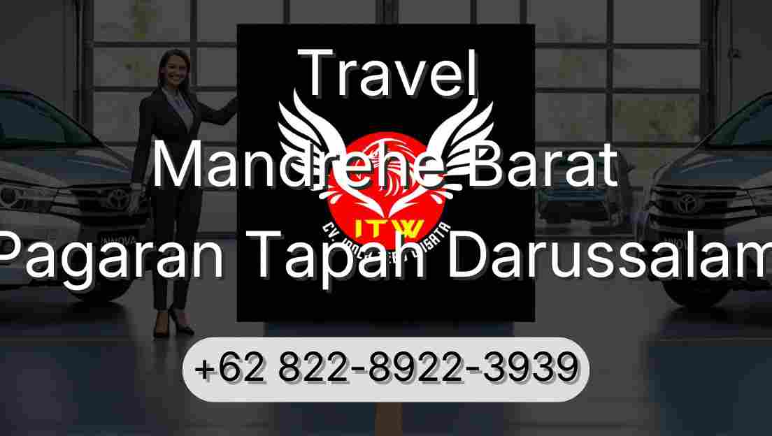 Travel Mandrehe Barat Pagaran Tapah Darussalam