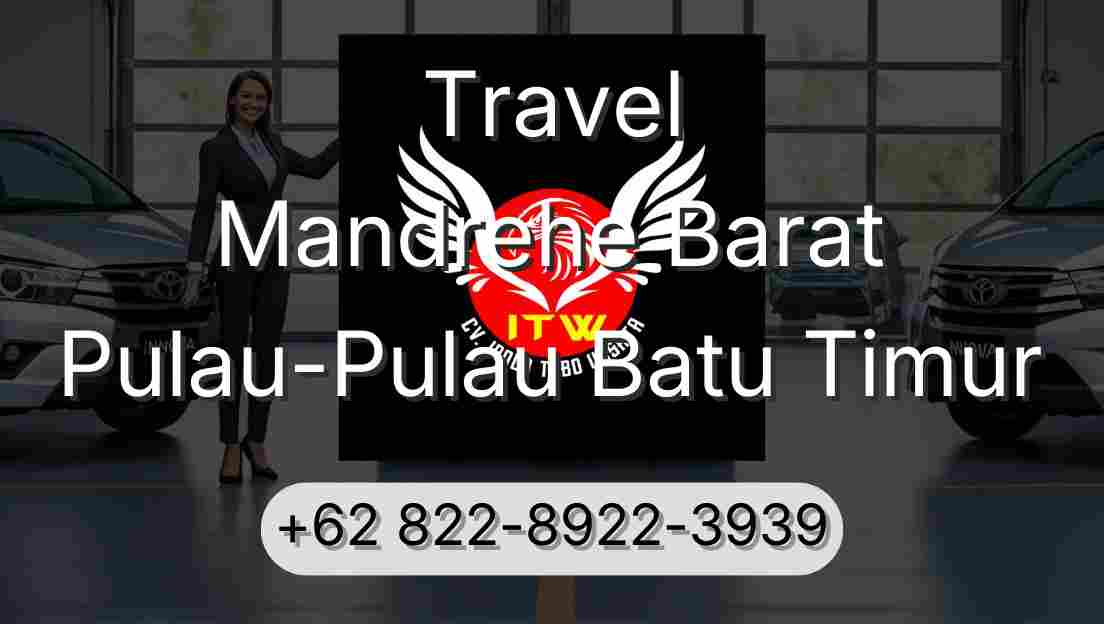 Travel Mandrehe Barat Pulau-Pulau Batu Timur