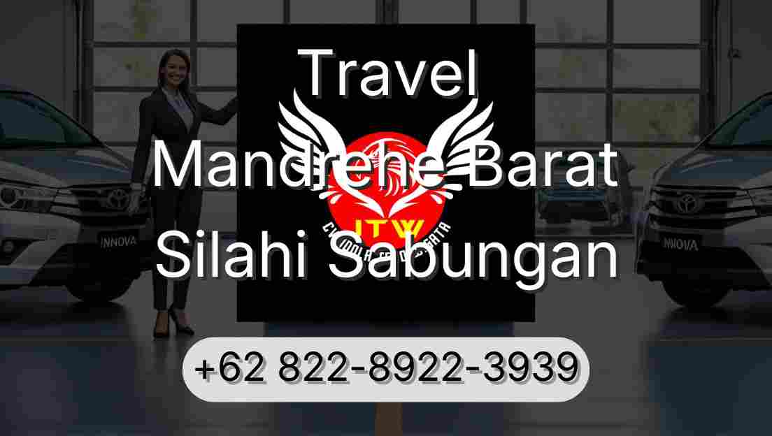 Travel Mandrehe Barat Silahi Sabungan