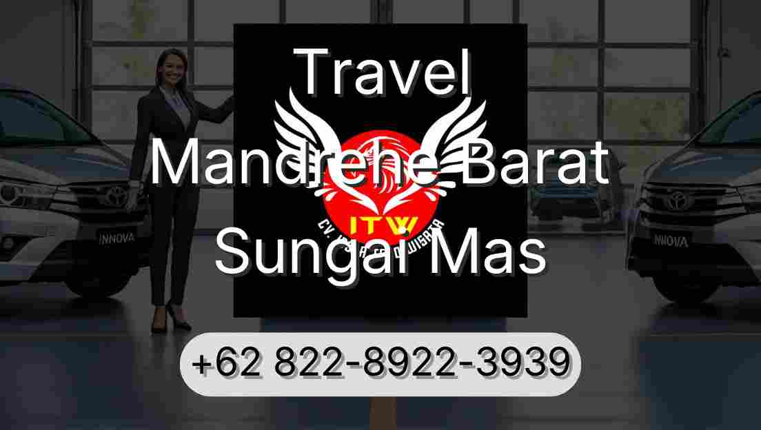 Travel Mandrehe Barat Sungai Mas