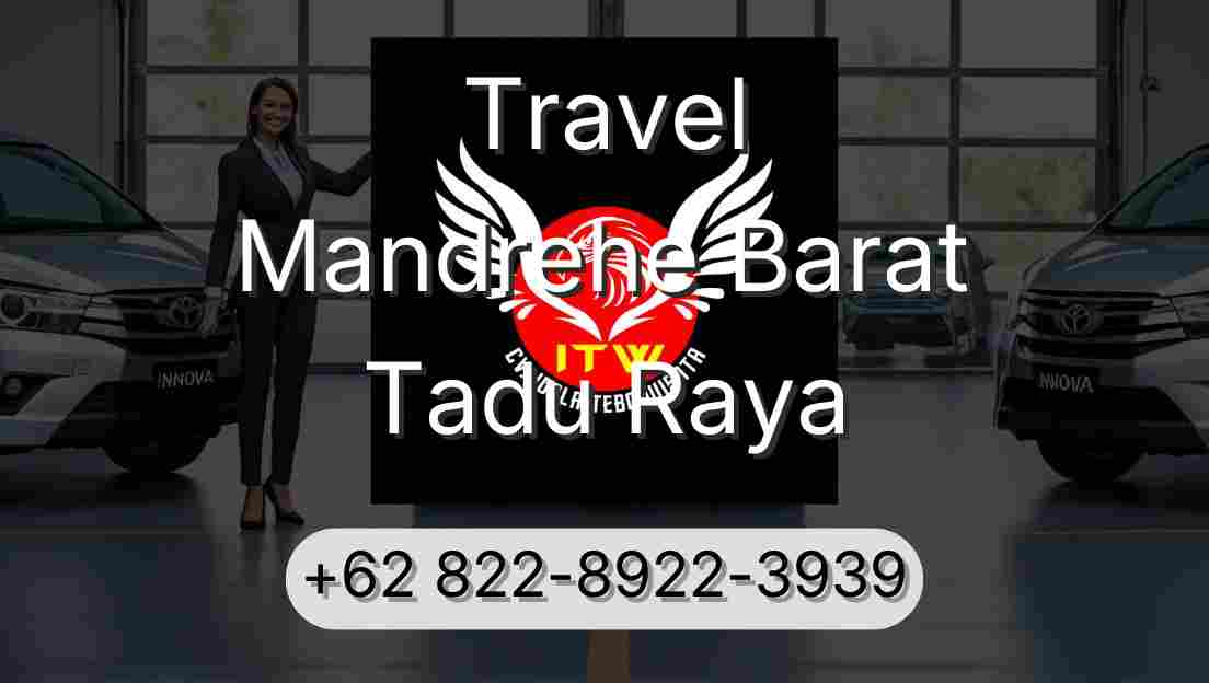 Travel Mandrehe Barat Tadu Raya