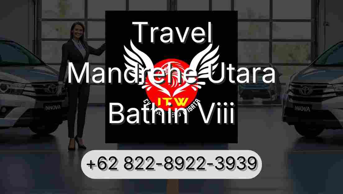 Travel Mandrehe Utara Bathin Viii