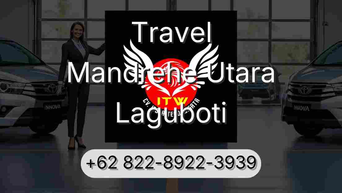Travel Mandrehe Utara Laguboti