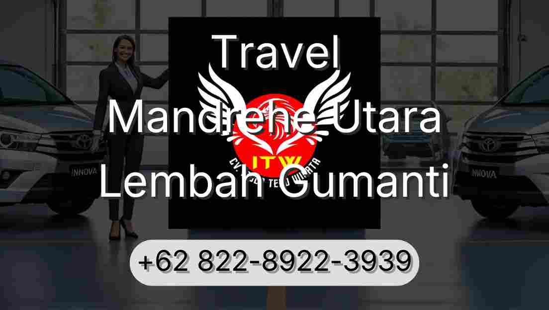 Travel Mandrehe Utara Lembah Gumanti