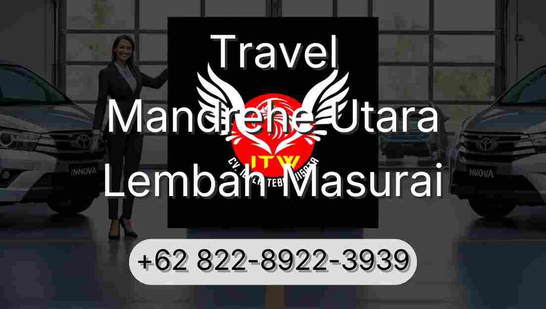 Travel Mandrehe Utara Lembah Masurai