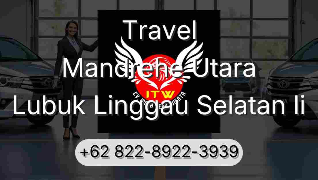 Travel Mandrehe Utara Lubuk Linggau Selatan Ii