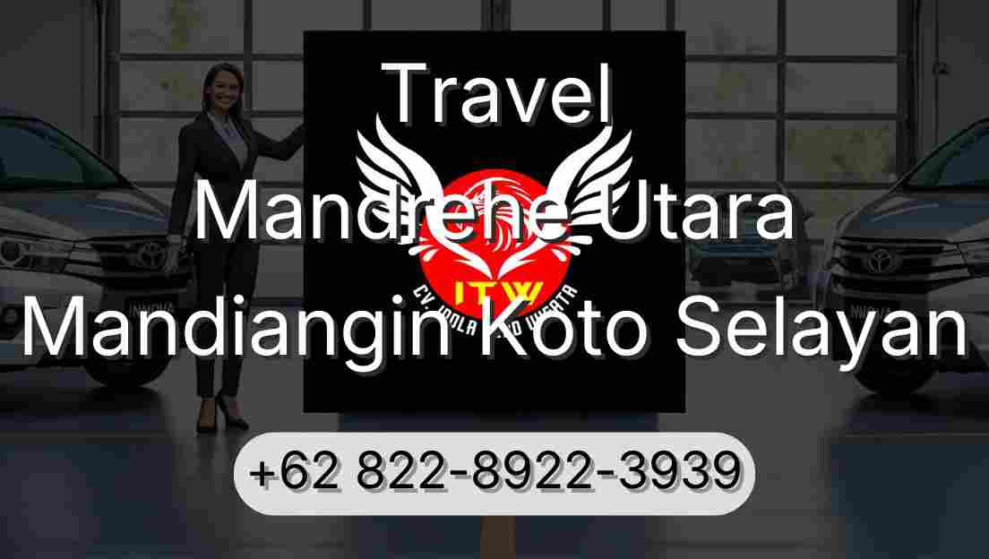 Travel Mandrehe Utara Mandiangin Koto Selayan
