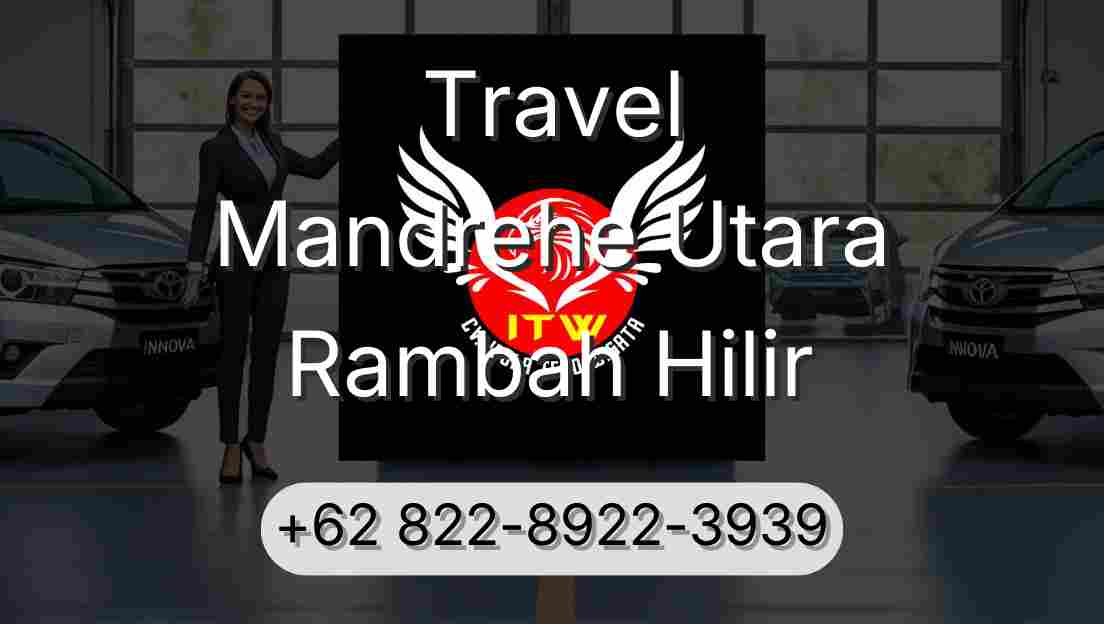 Travel Mandrehe Utara Rambah Hilir