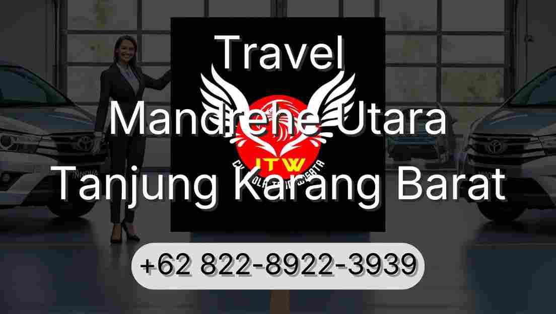 Travel Mandrehe Utara Tanjung Karang Barat