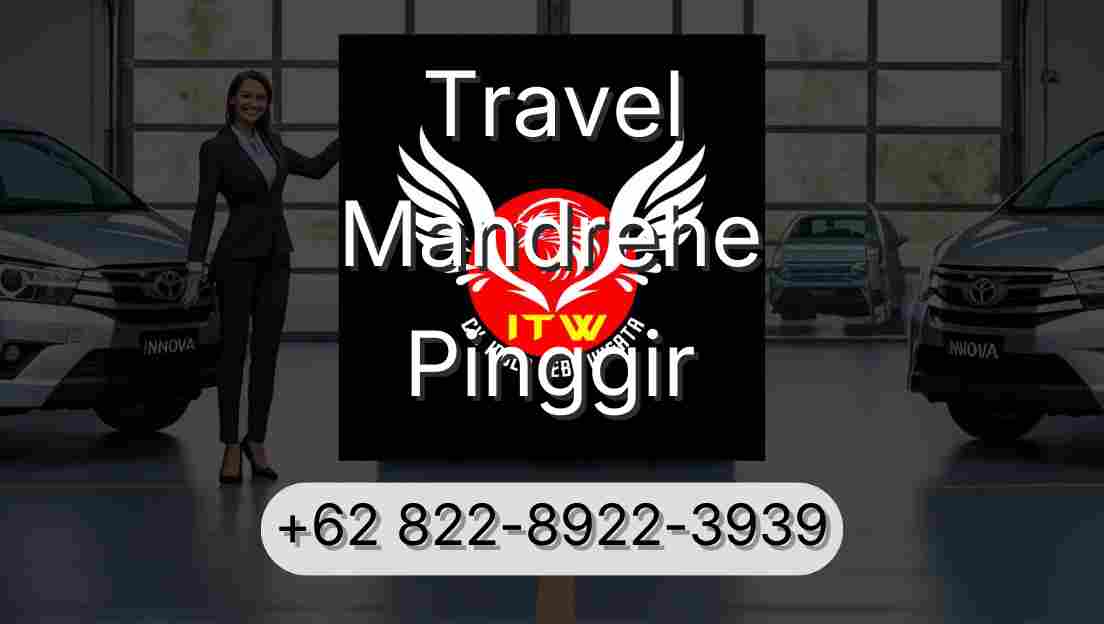 Travel Mandrehe Pinggir