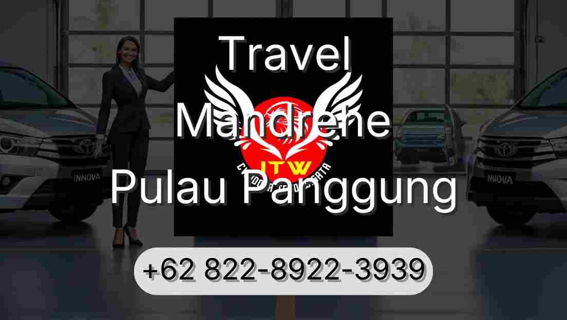 Travel Mandrehe Pulau Panggung