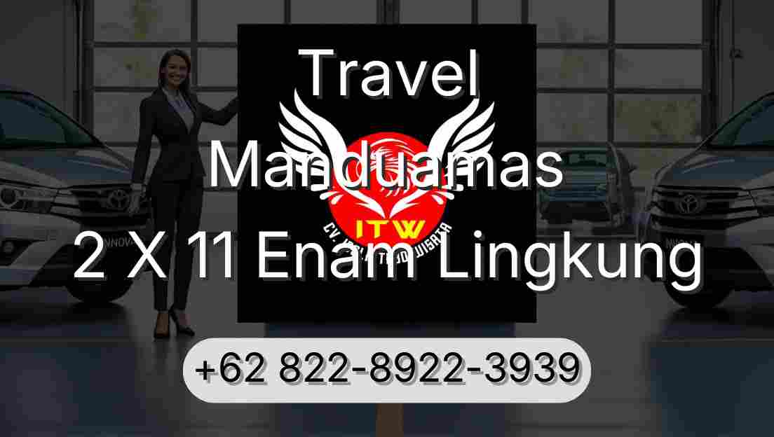 Travel Manduamas 2 X 11 Enam Lingkung