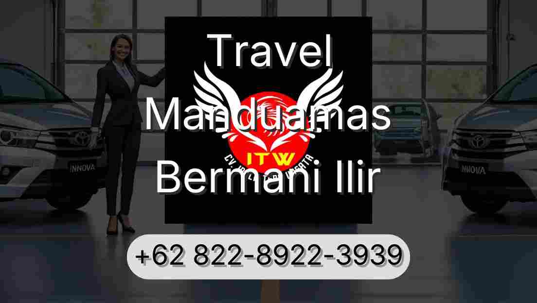 Travel Manduamas Bermani Ilir