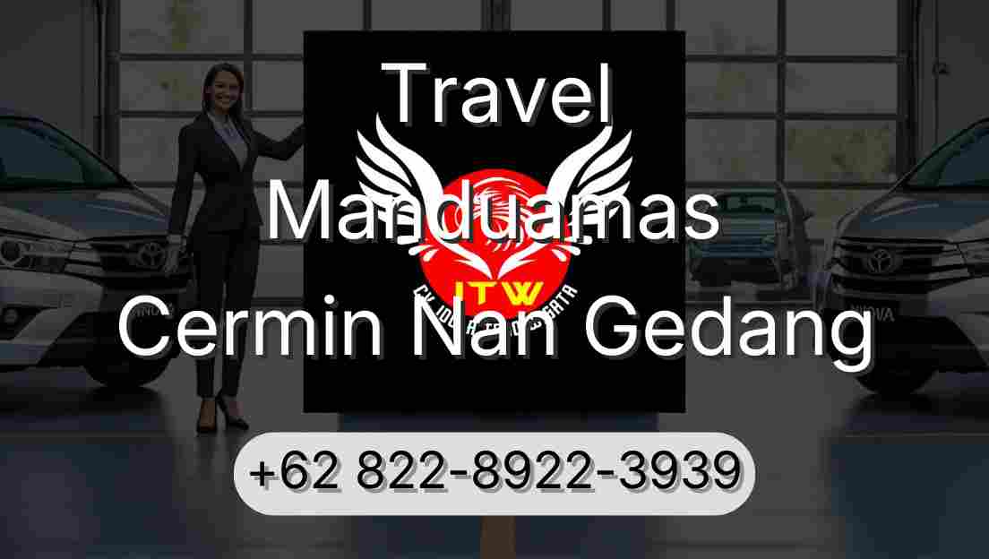 Travel Manduamas Cermin Nan Gedang