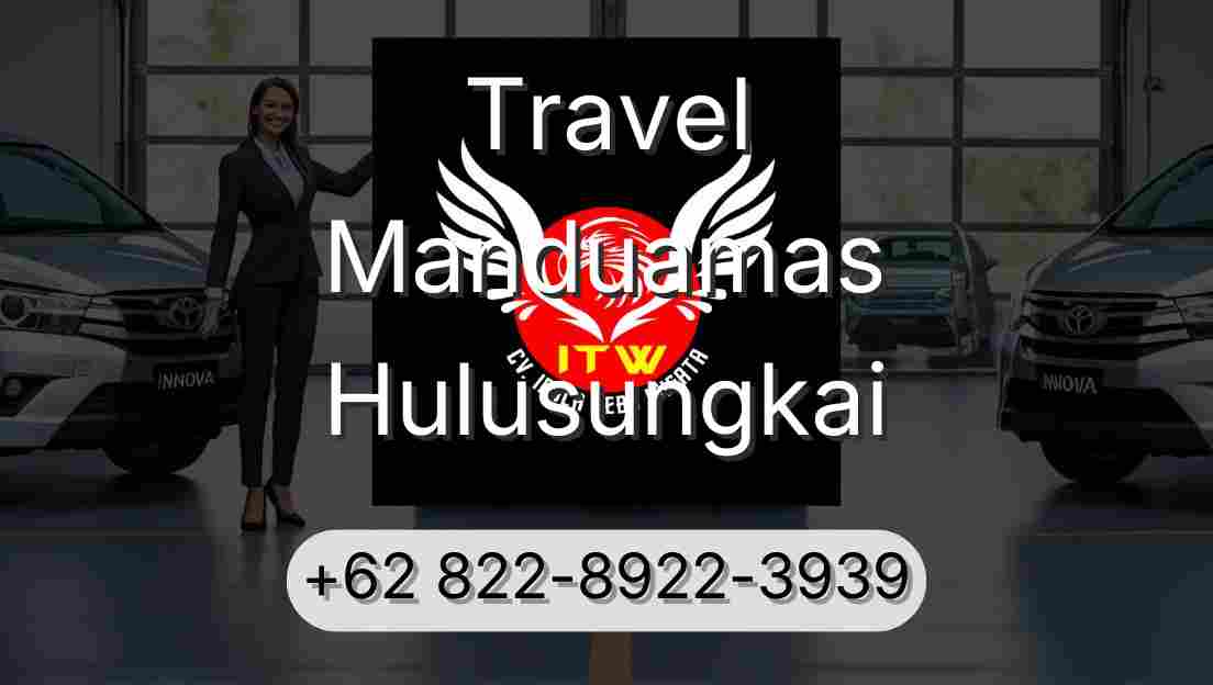 Travel Manduamas Hulusungkai