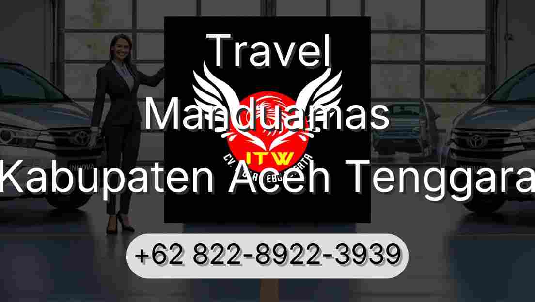Travel Manduamas Kabupaten Aceh Tenggara