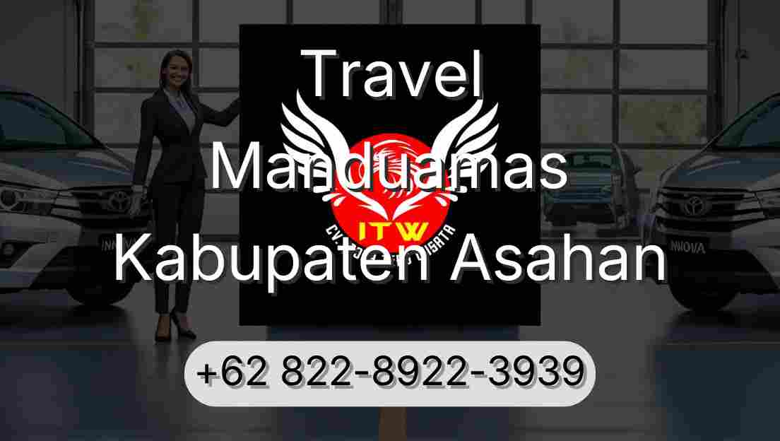 Travel Manduamas Kabupaten Asahan