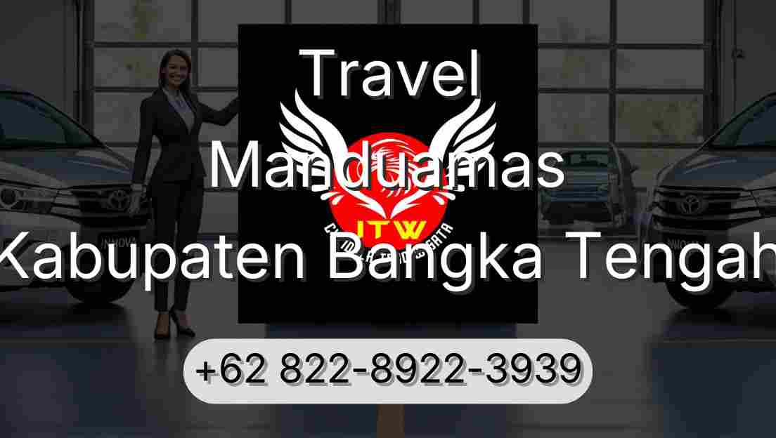 Travel Manduamas Kabupaten Bangka Tengah