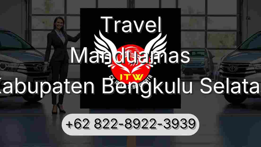 Travel Manduamas Kabupaten Bengkulu Selatan