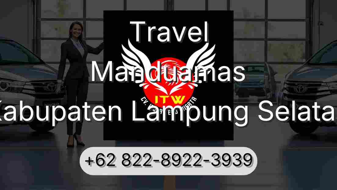 Travel Manduamas Kabupaten Lampung Selatan