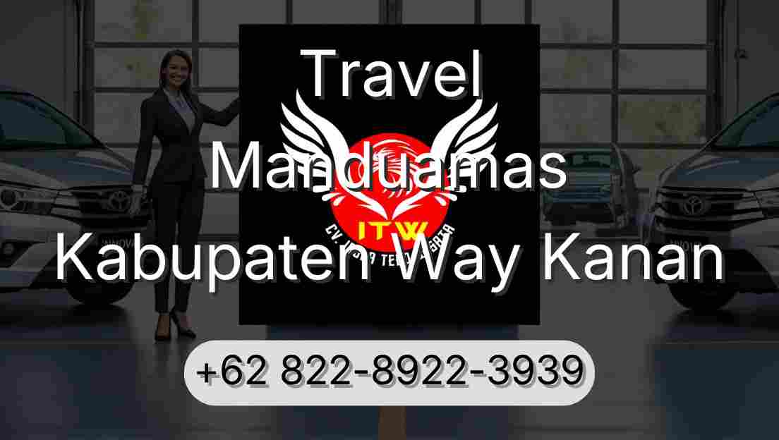 Travel Manduamas Kabupaten Way Kanan