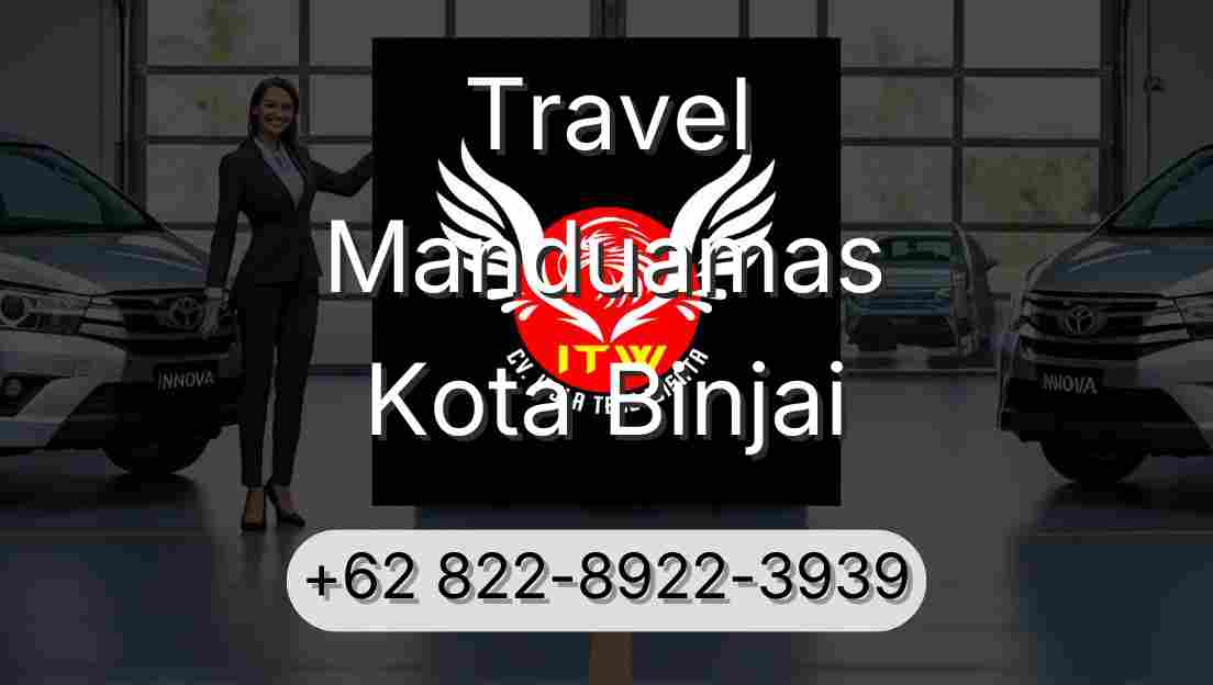 Travel Manduamas Kota Binjai