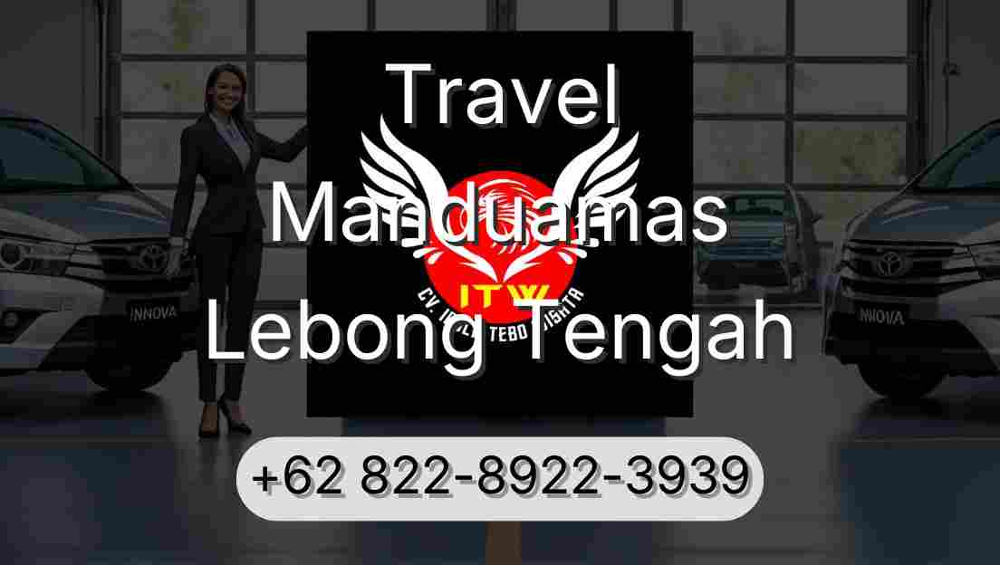 Travel Manduamas Lebong Tengah