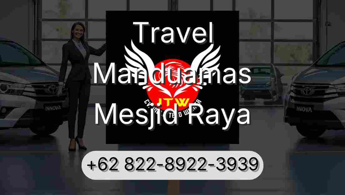 Travel Manduamas Mesjid Raya
