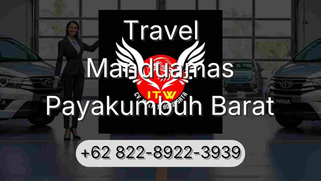 Travel Manduamas Payakumbuh Barat